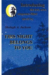 This Night Belongs to You