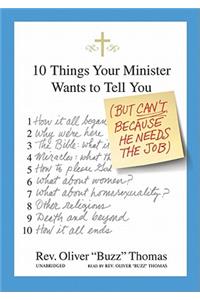 10 Things Your Minister Wants to Tell You