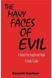 Many Faces of Evil