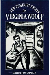 New Feminist Essays on Virginia Woolf