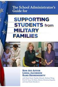 School Administrator's Guide for Supporting Students from Military Families