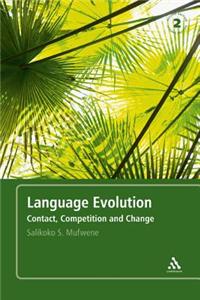 Language Evolution: Contact, Competition and Change