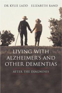 Living with Alzheimers and Other Dementias
