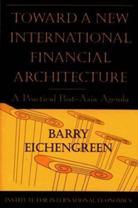 Toward a New International Financial Architecture