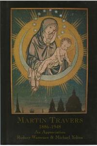 Martin Travers (1886-1948): an Appreciation