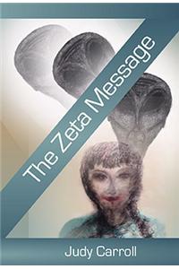 The Zeta Message: Connecting All Beings in Oneness