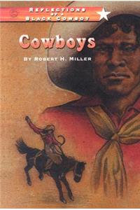 Reflections of a Black Cowboy: Cowboys