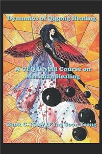 Dynamics of Qigong Healing