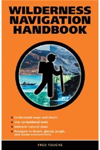 Wilderness Navigation Handbook