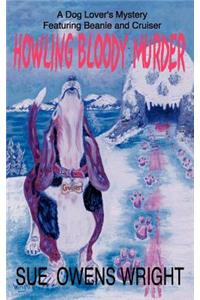 Howling Bloody Murder