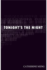 Tonight's the Night