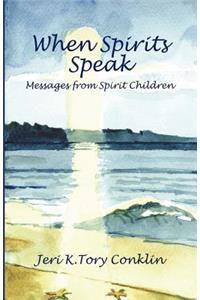 When Spirits Speak