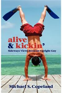 Alive & Kickin'