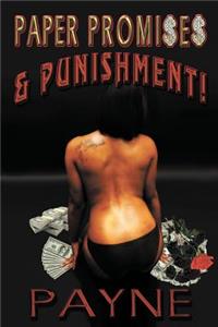Paper Promi$e$ & Punishment !