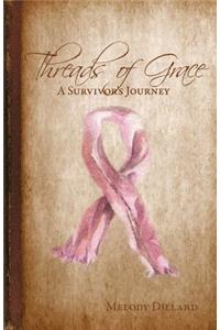 Threads of Grace: A Survivor's Journey