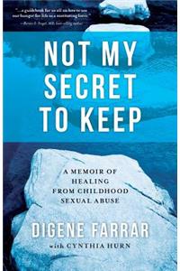 Not My Secret to Keep