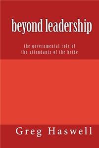 Beyond Leadership