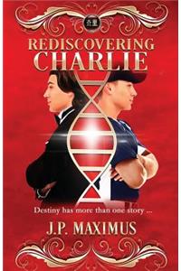 Rediscovering Charlie