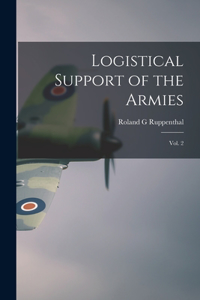 Logistical Support of the Armies