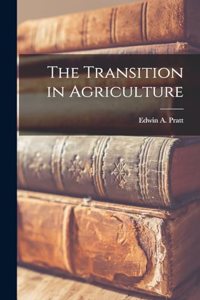 Transition in Agriculture