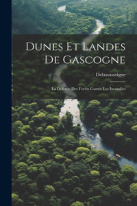 Dunes Et Landes De Gascogne