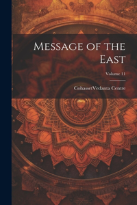 Message of the East; Volume 11