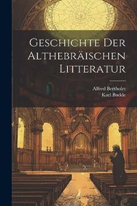 Geschichte Der Althebräischen Litteratur