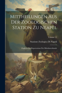 Mittheilungen Aus Der Zoologischen Station Zu Neapel