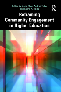 Reframing Community Engagement in Higher Education