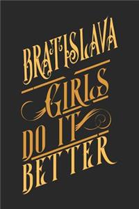 Bratislava Girls Do It Better