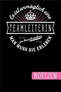 Es ist unmöglich eine Teamleiterin zu beschreiben