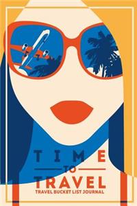 Time to Travel Bucket List Journal