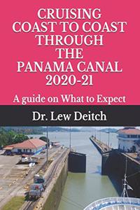 Cruising Coast to Coast Through the Panama Canal 2020-21