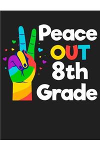 Peace Out 8th Grade