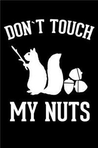 Don't Touch My Nuts