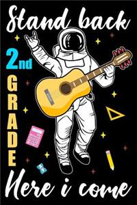 Stand back 2nd grade here i come