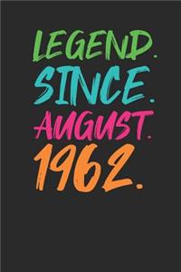 Legend Since August 1962