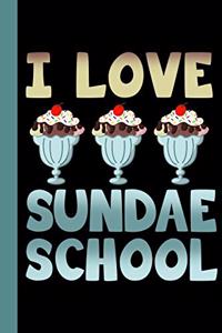 I Love Sundae School