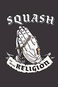 Squash Ist Meine Religion