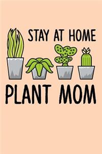 Stay At Home Plant Mom