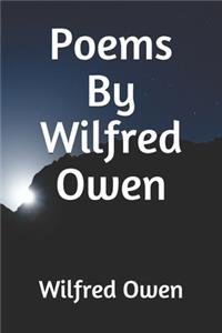 Poems By Wilfred Owen