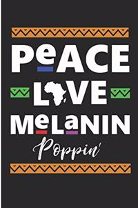 Peace Love Melanin Poppin