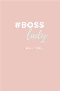 #boss Lady - Female Entrepreneur - Solopreneur - Girl Boss Daily Agenda