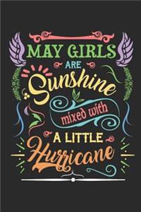 May Girls Are Sunshine Mixed with a Little Hurricane