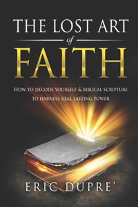 The Lost Art of Faith