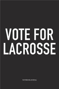 Vote For Lacrosse