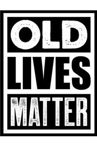 Old lives matter