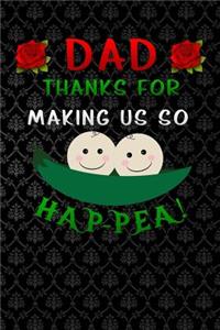 dad thanks for making us so hap-pea