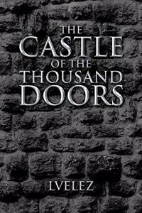 The Castle of the Thousand Doors