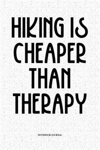 Hiking Is Cheaper Than Therapy
